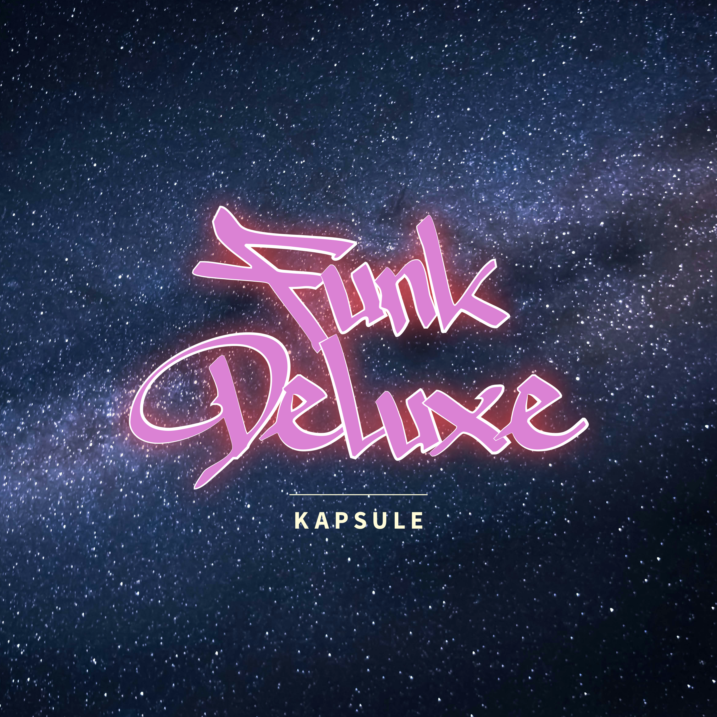 Kapsule_FunkDeluxe_def